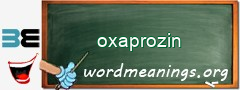 WordMeaning blackboard for oxaprozin